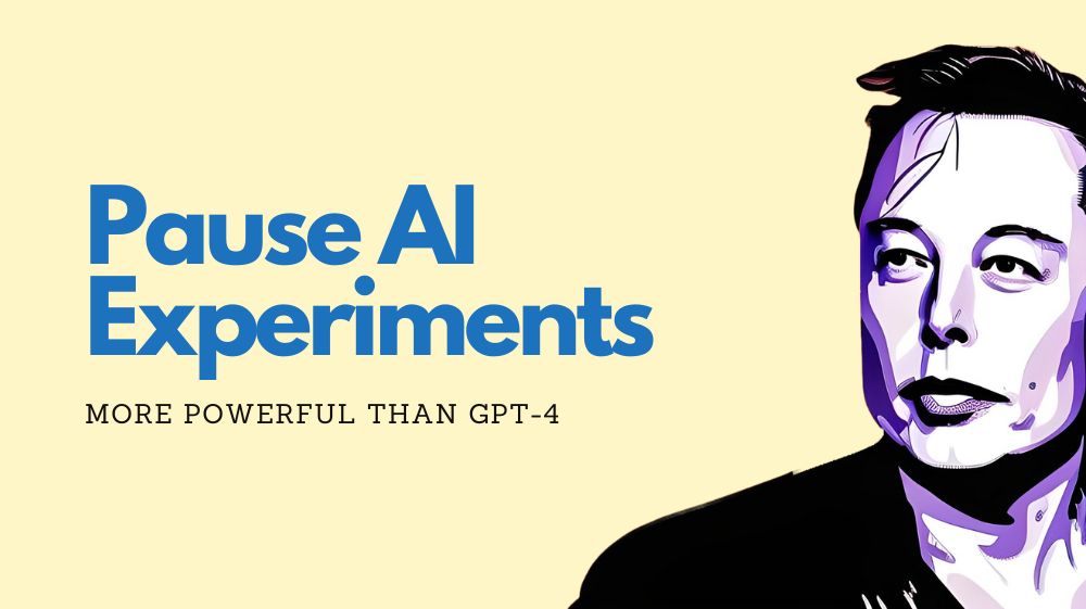 Pause AI Experiments More Powerful Than GPT 4 Elon Musk Insights Mix pause-ai-experiments-more-powerful-than-gpt-4-elon-musk-insights-mix